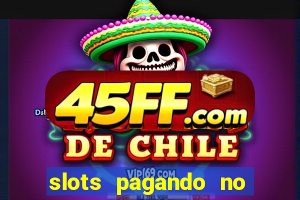 slots pagando no cadastro saque free 2024 facebook